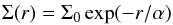 \begin{eqnarray} \Sigma(r)=\Sigma_0\exp(-r/{\alpha}) \end{eqnarray}