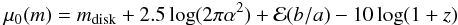 \begin{eqnarray} \mu_0(m)=m_{\rm disk}+2.5 \log(2{\pi}{\alpha}^2)+\mathcal{E}(b/a)-10 \log(1+z) \end{eqnarray}