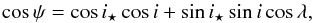 \begin{equation} \cos{\psi}=\cos{i_{\star}}\cos{i}+\sin{i_{\star}}\sin{i}\cos{\lambda}, \label{Eq:2} \end{equation}