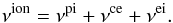 \begin{equation} \nu^{\mathrm{ion}} = \nu^{\mathrm{pi}} + \nu^{\mathrm{ce}} + \nu^{\mathrm{ei}}. \end{equation}