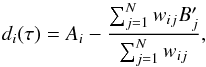 \begin{equation} \label{equation:diffcurve} d_i(\tau) = {A}_i- \frac{\sum_{j=1}^N w_{ij} {B}_j^\prime}{\sum_{j=1}^N w_{ij}}, \end{equation}
