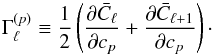 \begin{equation} \Gamma^{(p)}_\ell\equiv \frac{1}{2}\left(\frac{\partial\bar C_\ell}{\partial c_{p}} + \frac{\partial\bar C_{\ell+1}}{\partial c_{p}} \right)\cdot \end{equation}