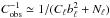\hbox{$C_{\rm obs}^{-1} \simeq 1/(C_\ell b_\ell^2 + N_\ell)$}