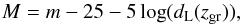 \begin{equation} M=m-25-5\log (d_{\rm L}(z_{\rm gr})) , \end{equation}