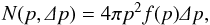 \begin{equation} N(p, \varDelta p) = 4 \pi p^2 f(p) \varDelta p , \end{equation}