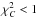 \hbox{$\chi_C^2<1$}