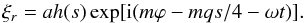\begin{equation} \xi_r = ah(s)\exp[{\rm i}(m\varphi - mqs/4 - \omega t)] . \label{eq:5.1} \end{equation}