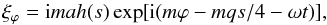 \begin{equation} \xi_\varphi = {\rm i}mah(s)\exp[{\rm i}(m\varphi - mqs/4 - \omega t)] , \label{eq:5.2} \end{equation}
