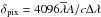 \hbox{$\delta_{\rm pix} = 4096 \overline{\lambda} A/c \Delta \lambda$}