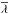 \hbox{$\overline{\lambda}$}