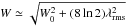 \hbox{$W \simeq \sqrt{W_0^2+(8\ln2)\lambda_{\rm rms}^2}$}
