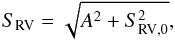 \begin{equation} S_{\rm RV} = \sqrt{A^2+ S_{{\rm RV},0}^{2}} , \end{equation}