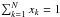 \hbox{$\sum_{k=1}^N x_k=1$}