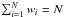 \hbox{$\sum_{i=1}^N{w_i} = N$}