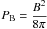 \hbox{$\displaystyle P_{\rm B}=\frac{B^2}{8\pi}$}