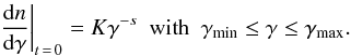 \begin{equation} \label{eq:pl} \left. \frac{{\rm d}n}{{\rm d}\gamma}\right|_{t\,=\,0} = K \gamma^{-s} ~~{\rm with}~~\gamma_{\rm min}\leq\gamma\leq \gamma_{\rm max}. \end{equation}