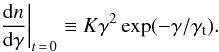 \begin{equation} \left. \frac{{\rm d}n}{{\rm d}\gamma}\right|_{t\,=\,0}\equiv K \gamma^{2}\exp(-\gamma/\gamma_{\rm t}). \end{equation}