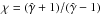 \hbox{$\chi=(\hat{\gamma}+1)/(\hat{\gamma}-1)$}