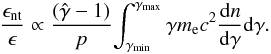 \begin{equation} \label{eq:ratio} \frac{\epsilon_{\rm nt}}{\epsilon}\propto \frac{(\hat{\gamma}-1)}{p}{\int_{\gamma_{\rm min}}^{\gamma_{\rm max}} \gamma m_{\rm e} c^2 \frac{{\rm d}n}{{\rm d}\gamma}{\rm d}\gamma}. \end{equation}