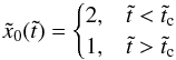 \appendix \setcounter{section}{2} \begin{eqnarray} \label{eq:driving_a} \tilde{x}_0(\tilde{t}) &= \begin{cases} 2, & \tilde{t} < \tilde{t}_{\rm c} \\ 1, & \tilde{t} > \tilde{t}_{\rm c} \end{cases} \end{eqnarray}