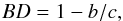 \begin{equation} BD=1-b/c, \label{eq:3} \end{equation}