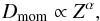 \begin{equation} \label{eq:dmom_z} D_\mathrm{mom} \propto Z^{\alpha} , \end{equation}