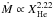 \hbox{$\dot{M} \propto X_{\element{He}}^{2.22}$}