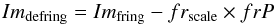 \appendix \setcounter{section}{1} \begin{equation} Im_{\rm defring}=Im_{\rm fring}- fr_{\rm scale} \times frP \end{equation}