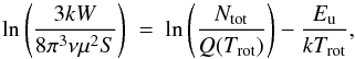 \begin{equation} \label{f1} {\rm ln}\left(\frac{3kW}{8\pi^{3}\nu\mu^{2}S}\right)~=~{\rm ln}\left(\frac{N_{\rm tot}}{Q(T_{\rm rot})}\right)-\frac{E_{\rm u}}{kT_{\rm rot}}, \end{equation}