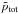 \hbox{$\tilde{p}_{\rm tot}$}
