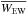 \hbox{$\overline{W_{\rm EW}}$}