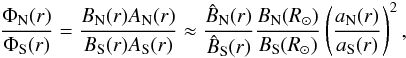 \begin{eqnarray} \frac{\Phi_{\rm N}(r)}{\Phi_{\rm S}(r)} = \frac{B_{\rm N}(r) A_{\rm N}(r)}{B_{\rm S}(r) A_{\rm S}(r)} \approx \frac{\hat{B}_{\rm N}(r)}{\hat{B}_{\rm S}(r)} \frac{ B_{\rm N}(R_\odot) }{B_{\rm S}(R_\odot)} \left(\frac{a_{\rm N}(r)}{a_{\rm S}(r)}\right)^2, \label{eq_flux2} \end{eqnarray}