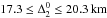 \hbox{$17.3\leq \Delta_2^0\leq 20.3\,\mathrm{km}$}