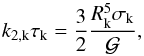 \begin{equation} \label{hansen} k_{2,{\rm k}}\tau_{\rm k} = \frac{3}{2}\frac{R_{\rm k}^5\sigma_{\rm k}}{\G}, \end{equation}
