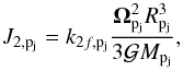 \begin{equation} \label{J2p} J_{2,{\rm p_j}} = \kfpj \frac{\Opj^2\Rpj^3}{3\G\Mpj}, \end{equation}