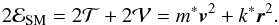\begin{equation} 2\mathcal{E}_{\rm SM}=2\mathcal{T}+2\mathcal{V}=m^{*}\vec{v}^2+k^{*}\vec{r}^2. \label{M10} \end{equation}