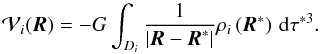 \appendix \setcounter{section}{1} \begin{equation} \mathcal{V}_{i}(\vec{R})=-G\int_{D_{i}}\frac{1}{\left\vert \vec{R}-\vec{R} ^{\ast }\right\vert }\rho _{i}\left( \vec{R}^{\ast }\right) \,{\rm d}\tau ^{\ast 3}. \label{An_5} \end{equation}