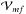 \hbox{$\mathcal{V}_{mf}$}