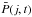 \hbox{$\bar{P}(j,t)$}