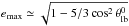 \hbox{$e_\mathrm{max}\simeq\sqrt{1-5/3\cos^2{\theta_\mathrm{lb}^0}}$}