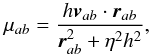 \begin{equation} \mu_{ab}=\frac{h \vec{v}_{ab}\cdot \vec{r}_{ab}}{\vec{r}_{ab}^2+\eta^2h^2} , \end{equation}