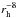 \hbox{$r_{\rm h}^{-8}$}