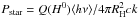 \hbox{$P_{\rm star}=Q(H^0)\langle h\nu \rangle/4\pi R_{\rm H}^2 c k$}