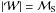 \hbox{$\vert \mathcal{W} \vert = \mathcal{M}_{\rm S}$}