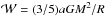 \hbox{$\mathcal{W}=(3/5)aG M^2/R$}