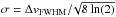 \hbox{$\sigma=\Delta v_{{\rm FWHM}}/\!\sqrt{8 \ln(2)}$}