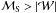 \hbox{$\mathcal{M}_{\rm S} > \vert \mathcal{W} \vert$}