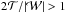 \hbox{$2 \mathcal{T}/\vert \mathcal{W} \vert > 1$}