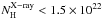 \hbox{$N_{\rm H}^{\rm X-ray}<1.5\times10^{22}$}