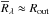 \hbox{$\overline{R}_\lambda\approx R_\text{out}$}
